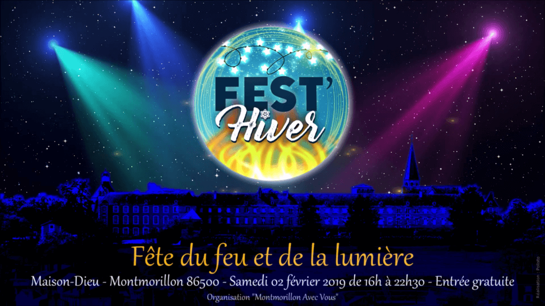 Fest'Hiver 2019 - Fête du feu et de la lumière - Maison Dieu - Montmorillon